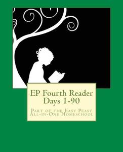 lot 14325 image: Createspace EP Fourth Reader Days 1-90 Homeschool Book