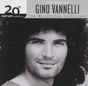 lot 12604 image: Gino Vannelli CD - 20th Century Masters Millennium Collection
