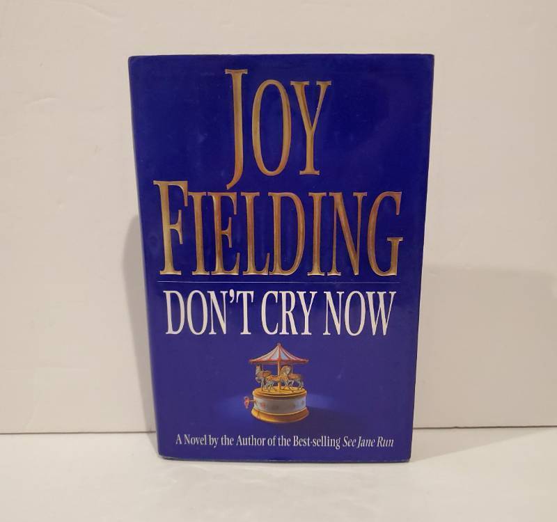 lot 59080 image: Dont Cry Now by Joy Fielding Hardcover Novel - Retail $23