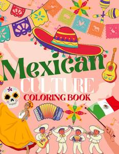 lot 401633 image: Mexican Culture Mexico Coloring Book For Kids 3 - 8 Years Old   Indoor Activities, Gift (Spanish Edition)