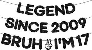 lot 68038 image: 17th Birthday Decorations Banner Boys - 3 Pcs Pre-Strung Black Glitter Legend Since 2009 Bruh Im 17 Banners for Happy 17th Birthday Party Decoration Cheers to Seventeen Party Decor Backdrop Supplies