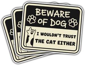 lot 68069 image: 3 3Pcs Beware of Dog Wouldnt Trust The Cat Either Sticker Dogs Cats