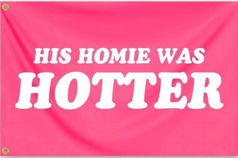 lot 64371 image: His Homie Was Hotter Flag 3x5 Ft Funny Pink Tapestry Durable polyester for Room Teen Girls Indoor Bedroom and College Dorm Wall Banner Flag Decor - Retail $10
