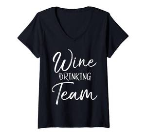 lot 10144 image: Womens Funny Matching Wine Saying Gifts Quote Wine Drinking Team V-Neck T-Shirt, Size L