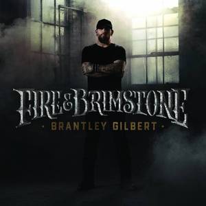 lot 18679 image: Big Machine Label Group Brantley Gilbert Fire & Brimstone Album 2019