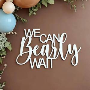 lot 14358 image: Wooden We Can Bearly Wait Sign Baby Shower Backdrop 15.75x11.81 In