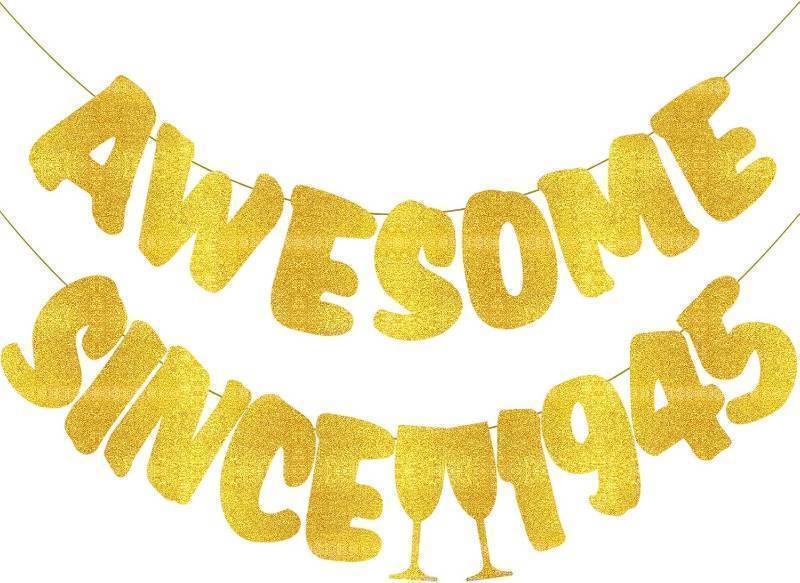 lot 64714 image: Awesome Since 1945 Banner - Gold Glitter 80th Birthday Banner and 80th Anniversary Banner, Cheers to 80 Years Banners Decorations for 80th Birthday and Anniversary Party Supplies, Sign, Ideas