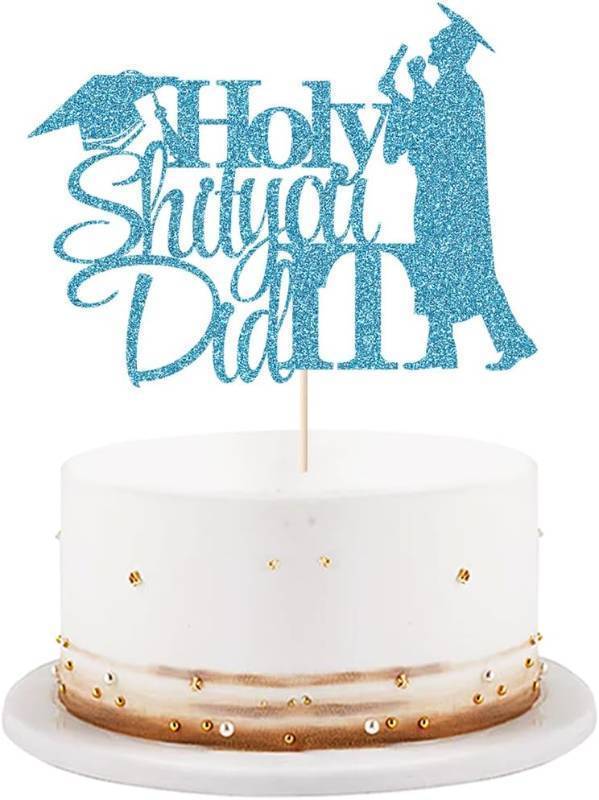 lot 68119 image: Holy Shit You Did It Cake Topper senior high school university postgraduate Graduation cake topper Cake decorations for boys and girls graduation part in 2026 Supplies