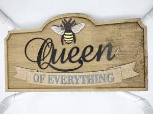 lot 8072 image: Queen of Everything Bee Wood Wall Sign with Raised Script Lettering