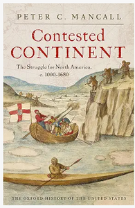 lot 7622 image: Contested Continent The Struggle for North America, c. 1000-1680 Mancall