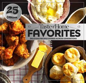lot 14356 image: Taste of Home Favorites 25th Anniversary Edition Cookbook 496 Recipes
