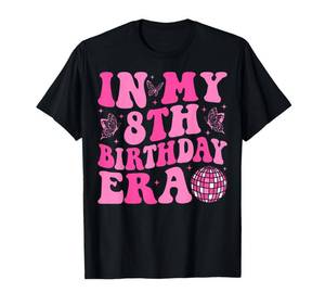 lot 2161 image: In My 8th Birthday Era Eight 8 Years Old Birthday T-Shirt Classic Fit White