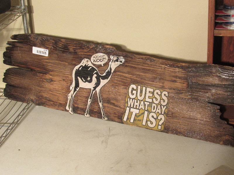 lot 5078 image: Guess What Day It Is Wood Sign