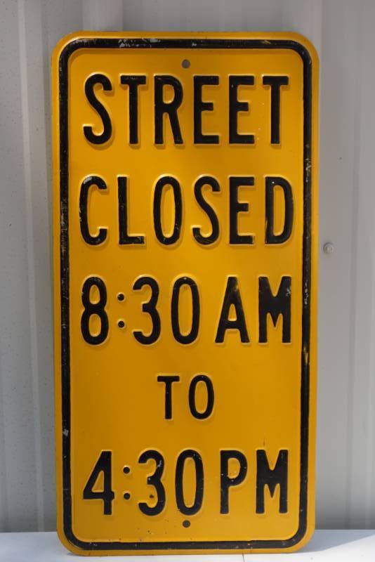 lot 1460 image: Street Closed Metal Sign