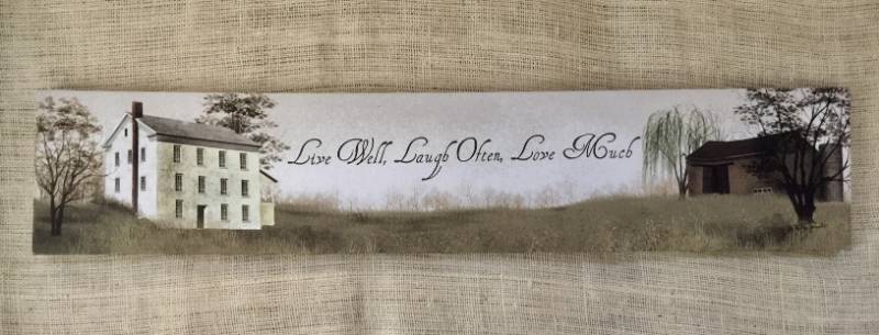 lot 2168 image: Farmhouse Sign Live Well, Laugh Often, Love Much
