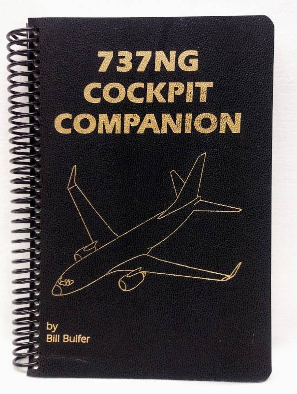 lot 5675 image: 737 NG Cockpit Companion Manual by Bill Bulfer    -600  -700  -800  -900  BBJ  BBJ2
