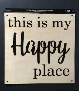 lot 2402 image: DYI Wood Sign Making-this is my happy place