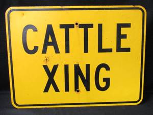 lot 5888 image: CATTLE XING Metal Sign