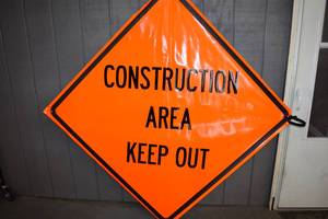 lot 23 image: Vinyl Construction Area Keep Out Sign 4 x 4