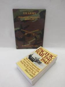 lot 5391 image: 2 Military Books  US Army Infantry Training Brigade Ft. Benning Georgia (Hardcover) & The Pacific War 1941-1945 (Softcover)