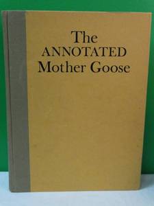 lot 14 image: The Annotated Mother Goose Nursery Rhymes Old & New, 1962 Hardcover, Illustrated